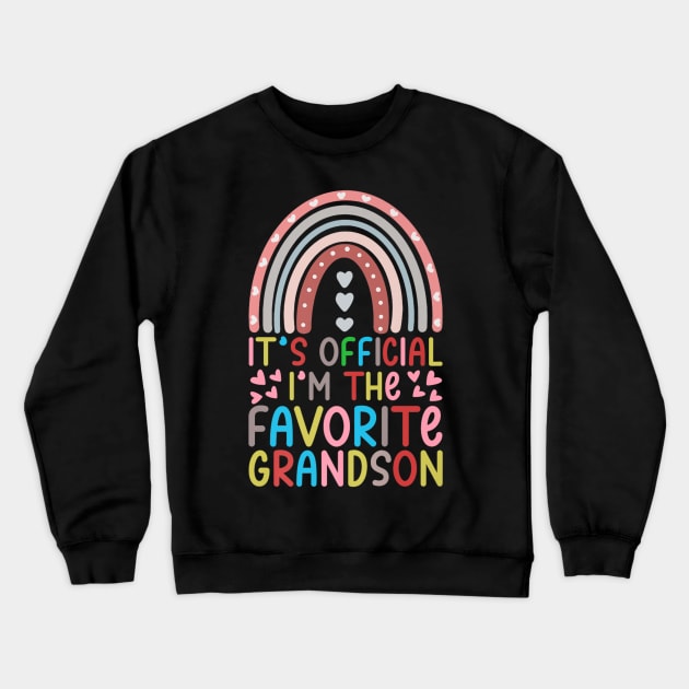 It's Official I'm The Favorite Grandson Crewneck Sweatshirt by rhazi mode plagget